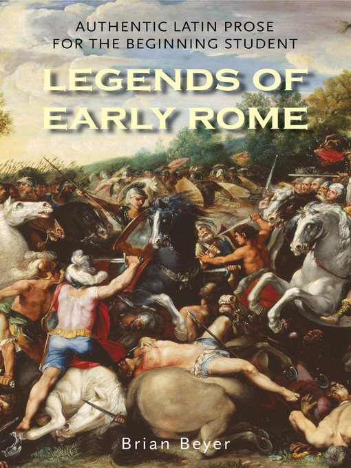 Title details for Legends of Early Rome by Brian Beyer - Available